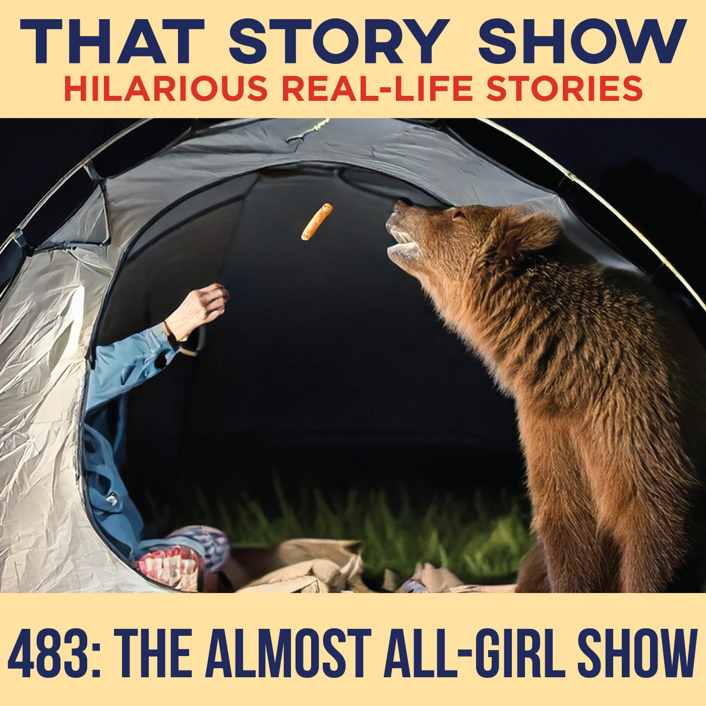 That Story Show EP 483: Lady sitting in a tent throwing a breadstick to a bear in the dark.