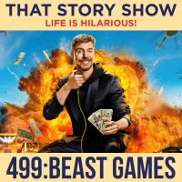 EP 499: Beast Games Clean Comedy Podcast